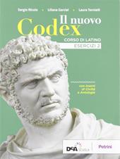 Il nuovo Codex. Esercizi. Per le Scuole superiori. Con e-book. Con espansione online. Vol. 2