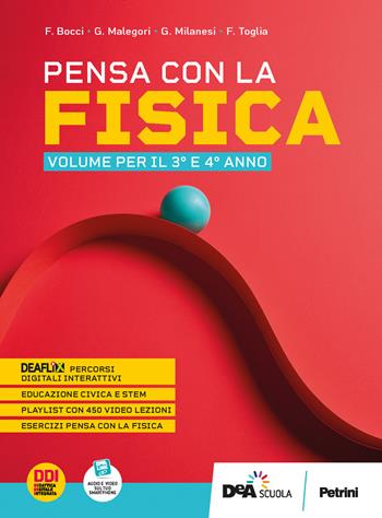 Pensa con la fisica. Per per il 2° biennio delle Scuole superiori. Vol. 1 - F. Bocci, G. Malegori, Francesca Toglia - Libro Petrini 2022 | libraccio.click
