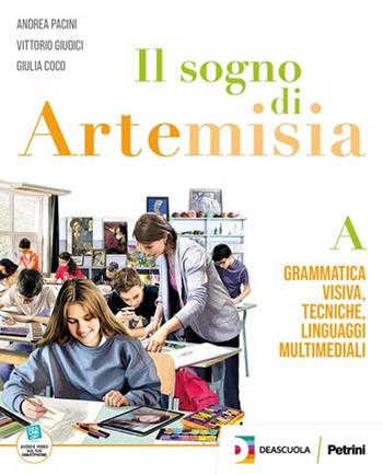 Il sogno di Artemisia. L'Album. Per la Scuola media. Vol. A - Lorenzo Vivarelli - Libro Petrini 2023 | libraccio.click
