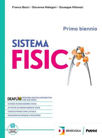Sistema fisica. Vol. unico. Per le Scuole superiori. - Franco Bocci, Giovanna Malegori, Giuseppe Milanesi - Libro Petrini 2023 | libraccio.click