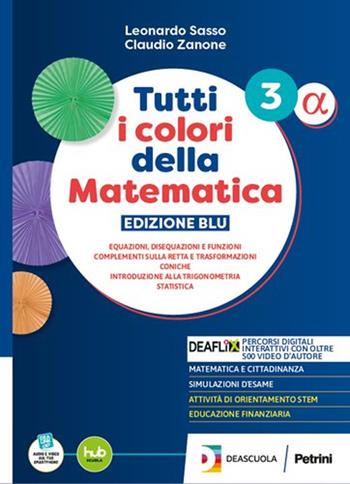 Tutti i colori della matematica. Ediz. Blu. Secondo biennio e quinto anno. Modulo H Calcolo differenziale. Per le Scuole superiori. Con Verso l'esame in digitale. - Leonardo Sasso, Claudio Zanone - Libro Petrini 2025 | libraccio.click