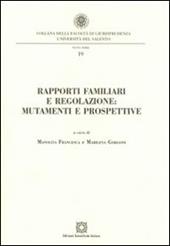 Rapporti familiari e regolazione. Mutamenti e prospettive