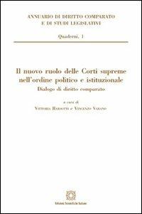 Il nuovo ruolo delle Corti supreme nell'ordine politico e istituzionale  - Libro Edizioni Scientifiche Italiane 2012, Ann. dir. comparato studi legisl. Quader. | libraccio.click