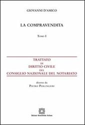 Trattato di diritto civile del Consiglio Nazionale del Notariato. Vol. 1: La compravendita.