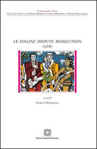 Le online dispute resolution (ODR) - Enrico Minervini - Libro Edizioni Scientifiche Italiane 2016, Consumatori oggi | libraccio.click