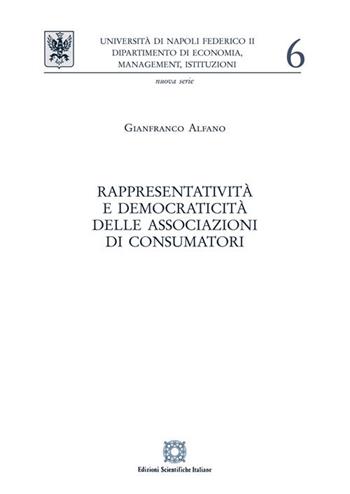 Rappresentatività e democraticità delle associazioni di consumatori - Gianfranco Alfano - Libro Edizioni Scientifiche Italiane 2020, Univ. Napoli-Dipartimento di Economia, Management, Istituzioni | libraccio.click