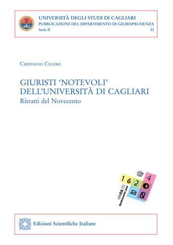 Giuristi «notevoli» dell'Università di Cagliari - Cristiano Cicero - Libro Edizioni Scientifiche Italiane 2021, Univ. Cagliari. Dipart. di giurisprudenza | libraccio.click