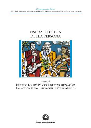 Usura e tutela della persona  - Libro Edizioni Scientifiche Italiane 2022, Consumatori oggi | libraccio.click