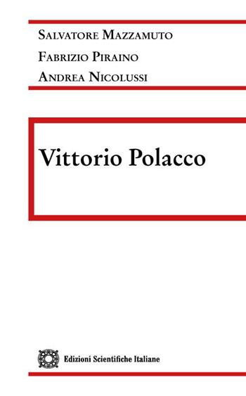 Vittorio Polacco - Salvatore Mazzamuto, Andrea Nicolussi, Fabrizio Piraino - Libro Edizioni Scientifiche Italiane 2023 | libraccio.click