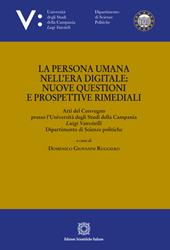 La persona umana nell'era digitale: nuove questioni e prospettive rimediali
