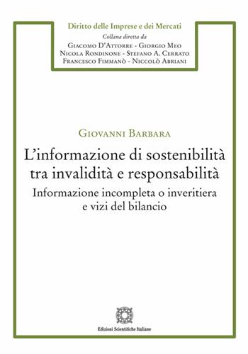 L'informazione di sostenibilità tra invalidità e responsabilità - Giovanni Barbara - Libro Edizioni Scientifiche Italiane 2025, Diritto dell'impresa e del mercato | libraccio.click