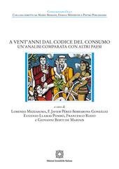 A vent'anni dal codice del consumo. Un'analisi comparata con altri paesi