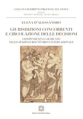 Giurisdizioni concorrenti e circolazione delle decisioni
