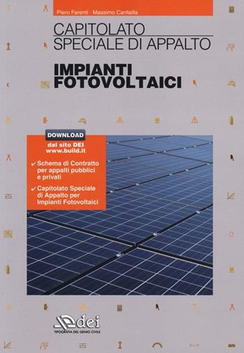 Capitolato speciale d'appalto. Impianti fotovoltaici. - Piero Farenti, Massimo Canfailla - Libro DEI 2013 | libraccio.click