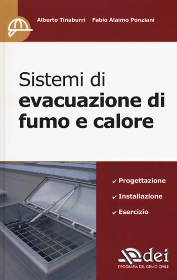 Sistemi di evacuazione di fumo e calore - Alberto Tinaburri, Fabio Alaimo Ponziani - Libro DEI 2018 | libraccio.click