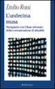 L' undecima musa. Navigando con Ulisse nel mare della comunicazione di attualità - Emilio Rossi - Libro Rubbettino 2001, La politica | libraccio.click