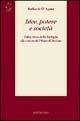 Idee, potere e società. Dalla presa della Bastiglia alla caduta del muro di Berlino - Raffaele D'Agata - Libro Rubbettino 2003, Saggi | libraccio.click