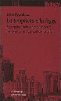 La proprietà e la legge. Esproprio e tutela della proprietà nell'ordinamento giuridico italiano - Silvio Boccalatte - Libro Rubbettino 2004, Policy | libraccio.click