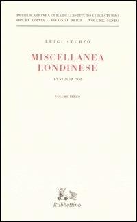 Miscellanea londinese (1934-1936). Vol. 3 - Luigi Sturzo - Libro Rubbettino 2008, Opera omnia. 2ª serie | libraccio.click
