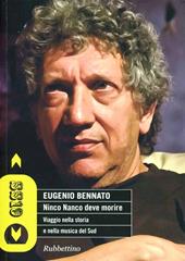 Ninco Nanco deve morire. Viaggio nella storia e nella musica del Sud