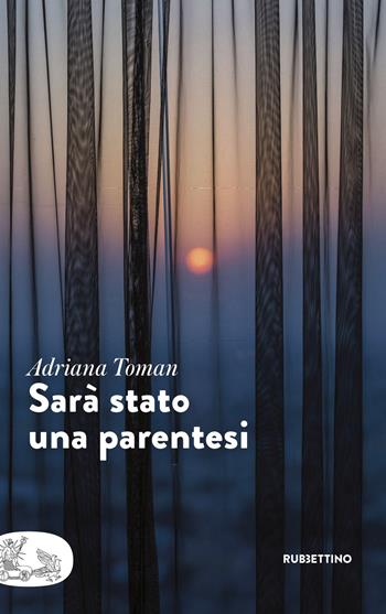 Sarà stato una parentesi - Adriana Toman - Libro Rubbettino 2019, Patipatisse | libraccio.click