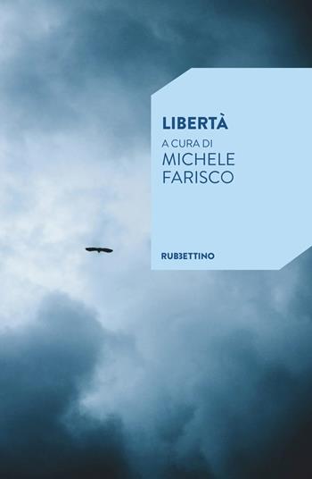 Libertà  - Libro Rubbettino 2022, Le due culture | libraccio.click