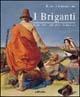 I briganti. Storia, arte, letteratura immaginaria - Renato Mammucari - Libro Edimond 2000, Imago | libraccio.click