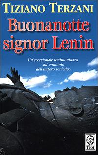 Buonanotte, signor Lenin - Tiziano Terzani - Libro TEA 2001, Teadue | libraccio.click