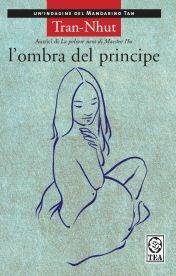 L' ombra del principe - Tran-Nhut - Libro TEA 2007, Teadue | libraccio.click