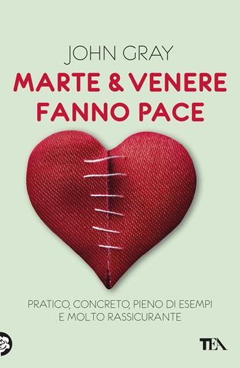 Marte & Venere fanno pace - John Gray - Libro TEA 2021, TEA Varia | libraccio.click