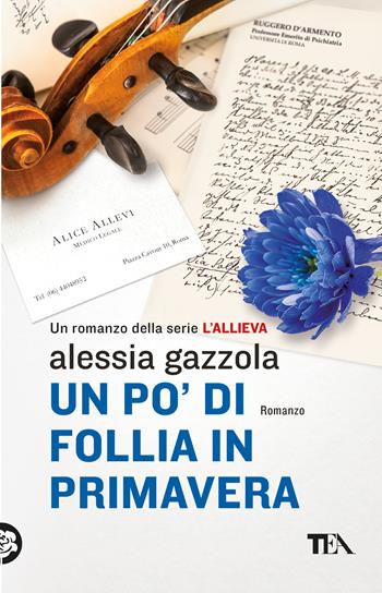 Un po' di follia in primavera - Alessia Gazzola - Libro TEA 2019, SuperTEA | libraccio.click