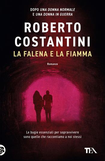 La falena e la fiamma - Roberto Costantini - Libro TEA 2023, Suspense best seller | libraccio.click
