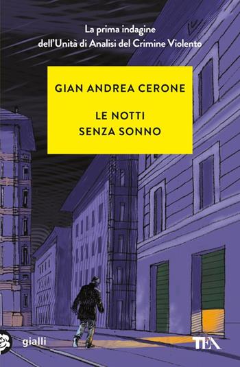 Le notti senza sonno - Gian Andrea Cerone - Libro TEA 2023, Gialli TEA | libraccio.click