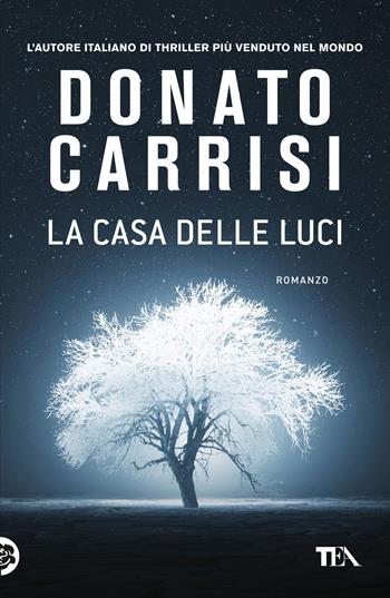 La casa delle luci - Donato Carrisi - Libro TEA 2024, I grandi | libraccio.click