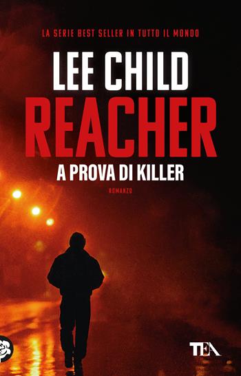 A prova di killer - Lee Child - Libro TEA 2024, TEA Top | libraccio.click