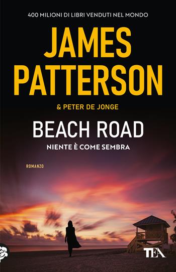 Beach road - James Patterson, Peter De Jonge - Libro TEA 2025, SuperTEA | libraccio.click