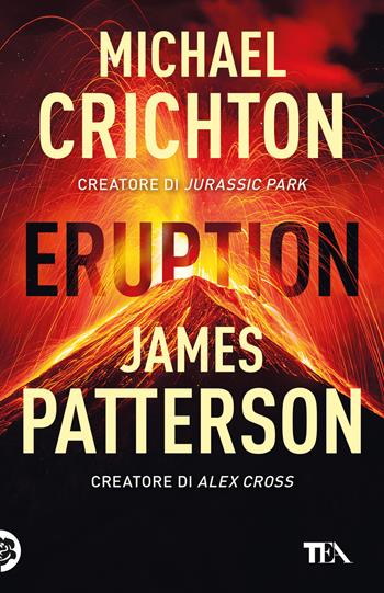 Eruption - James Patterson, Michael Crichton - Libro TEA 2025, TEA hit | libraccio.click