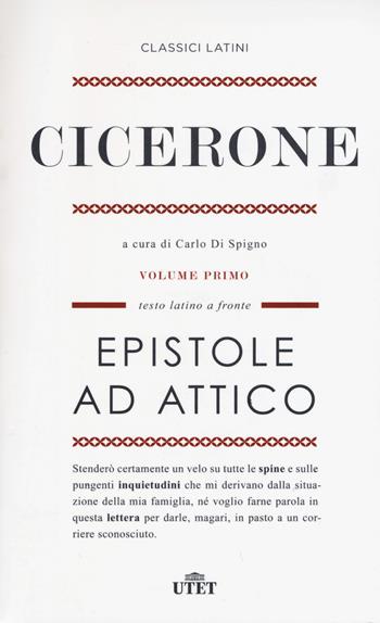 Epistole ad Attico. Testo latino a fronte. Vol. 1 - Marco Tullio Cicerone - Libro UTET 2015, Classici latini | libraccio.click