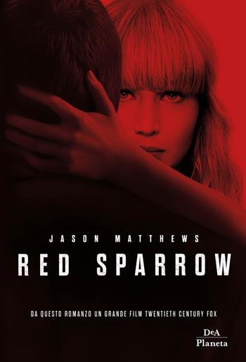Red Sparrow - Jason Matthews - Libro DeA Planeta Libri 2018 | libraccio.click