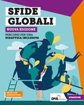 Sfide globali. Percorsi per una didattica inclusiva. Per il biennio delle Scuole superiori. Nuova ediz. Con e-book. Con espansione online