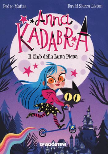 Il club della luna piena. Anna Kadabra - Pedro Mañas, David Sierra Listón - Libro De Agostini 2021, Le gemme | libraccio.click