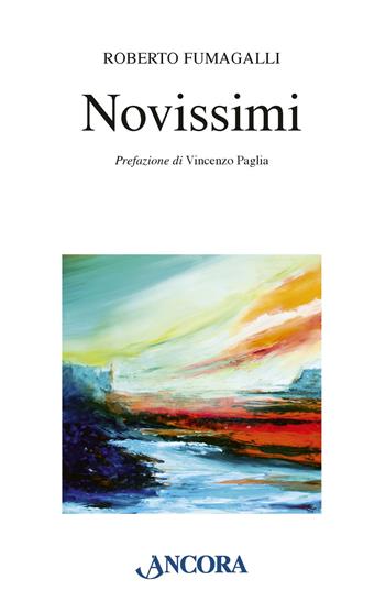 Novissimi - Roberto Fumagalli - Libro Ancora 2019, Fuori collana | libraccio.click