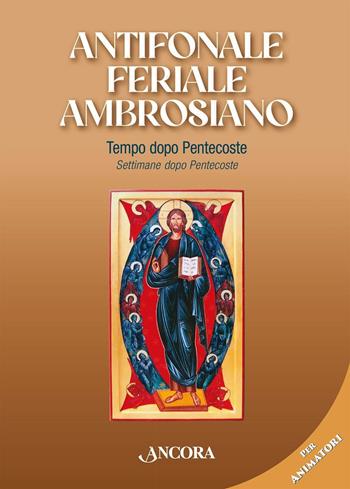 Antifonale feriale ambrosiano  - Libro Ancora 2025, Sussidi ambrosiani | libraccio.click