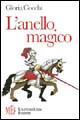 L'anello magico. Fantasmagoriche avventure in un'isola deserta - Gloria Cocchi - Libro L'Autore Libri Firenze 2009, Biblioteca 80. Ragazzi | libraccio.click