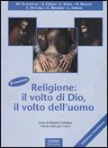 Il nuovo religione volto di Dio, volto dell'uomo. Volume unico. Per le Scuole superiori  - Libro Piemme Scuola 2002 | libraccio.click