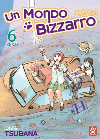 Un mondo bizzarro. Vol. 6 - Tsubana - Libro Toshokan 2026 | libraccio.click