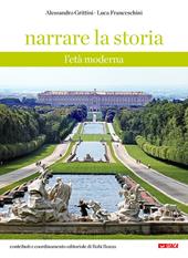 Narrare la storia. Con Fascicolo. Per la Scuola media. Nuova ediz.. Vol. 2: L' età moderna