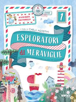 Esploratori di meraviglie. In vacanza con Fiorella. Per la scuola primaria. Vol. 1  - Libro Itaca (Castel Bolognese) 2023, Scolastica | libraccio.click