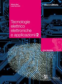 Tecnologie elettrico elettroniche e applicazioni. Per le Scuole superiori. Vol. 2 - Vittorio Savi, Luigi Vacondio - Libro Calderini 2012 | libraccio.click