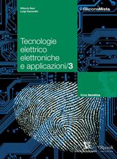 Tecnologie elettrico elettroniche e applicazioni. Per le Scuole superiori. Con espansione online. Vol. 3